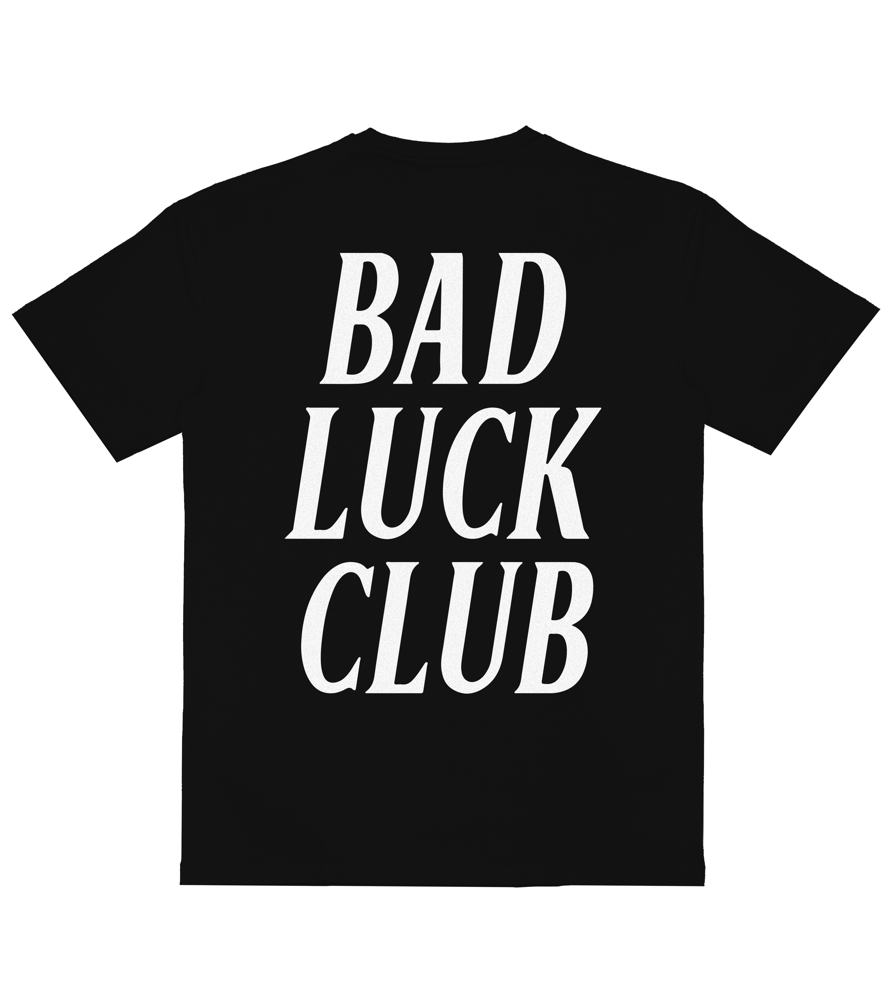 Bad Luck Club! - Black Shirt