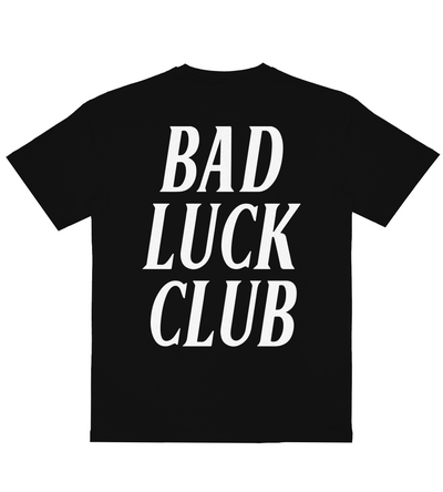 Bad Luck Club! - Black Shirt